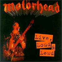 Motörhead - Live, Loud and Lewd: Heavy Metal 1998 Motörhead