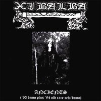 Xibalba - Ancients: Black Metal 2006 Xibalba