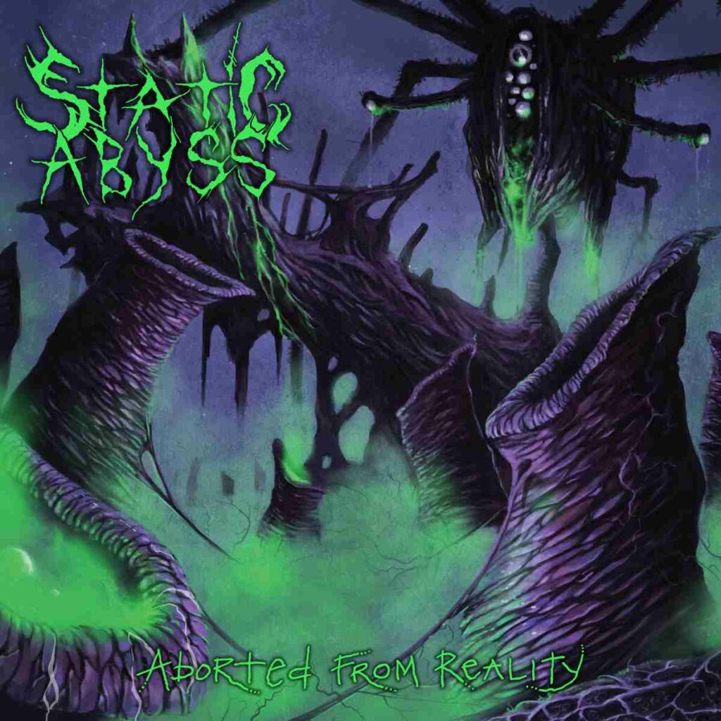 Death Metal Underground » Static Abyss – Aborted From Reality (2023)